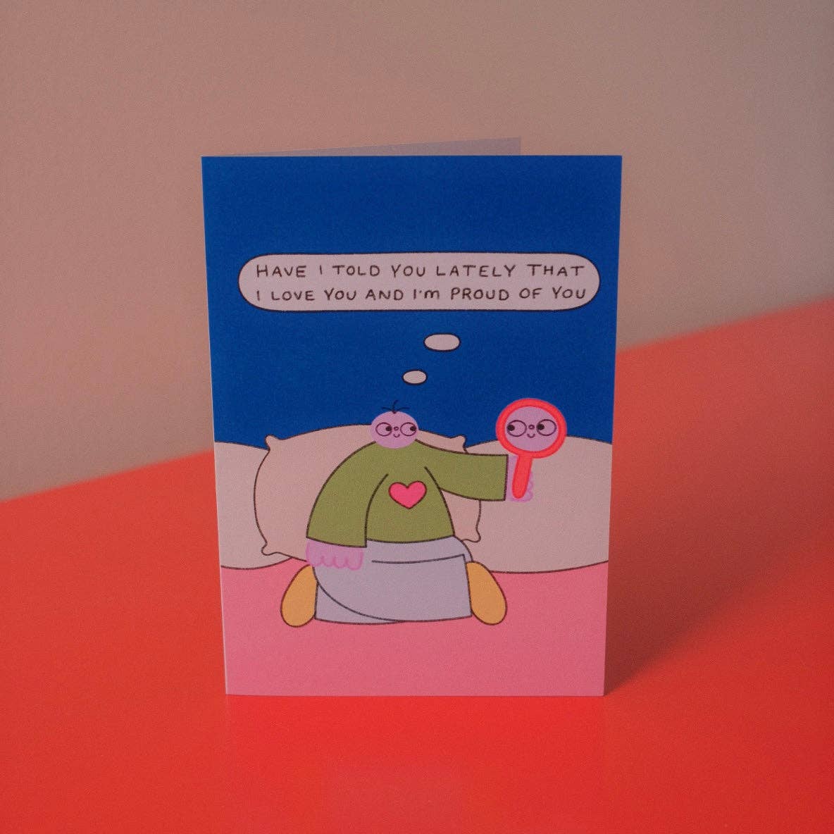 Have I Told You Lately That I Love You Greetings Card