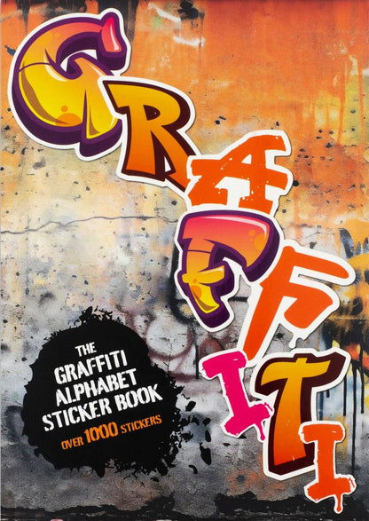 The Graffiti Alphabet Sticker Book