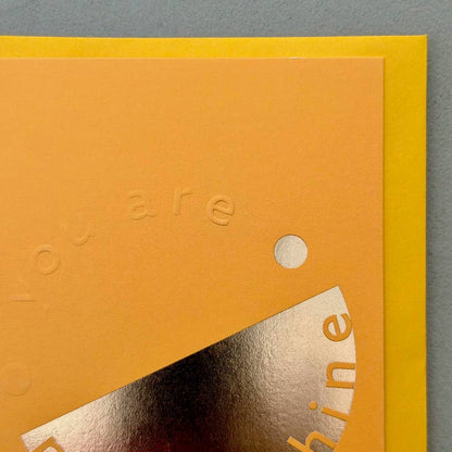 You Are My Sunshine Embossed Greetings Card
