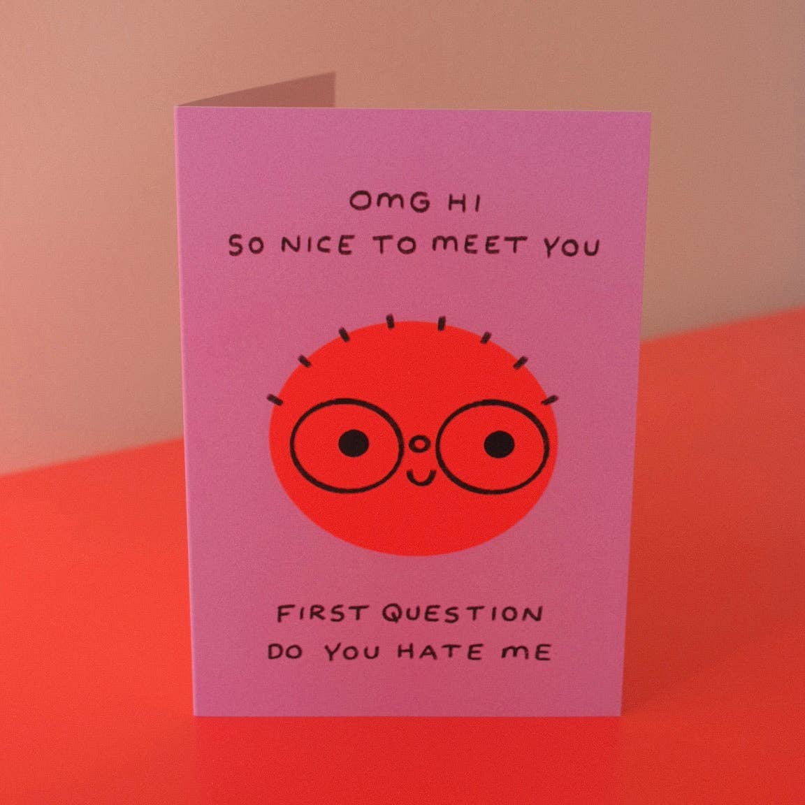 Omg Hi So Nice To Meet You Greetings Card