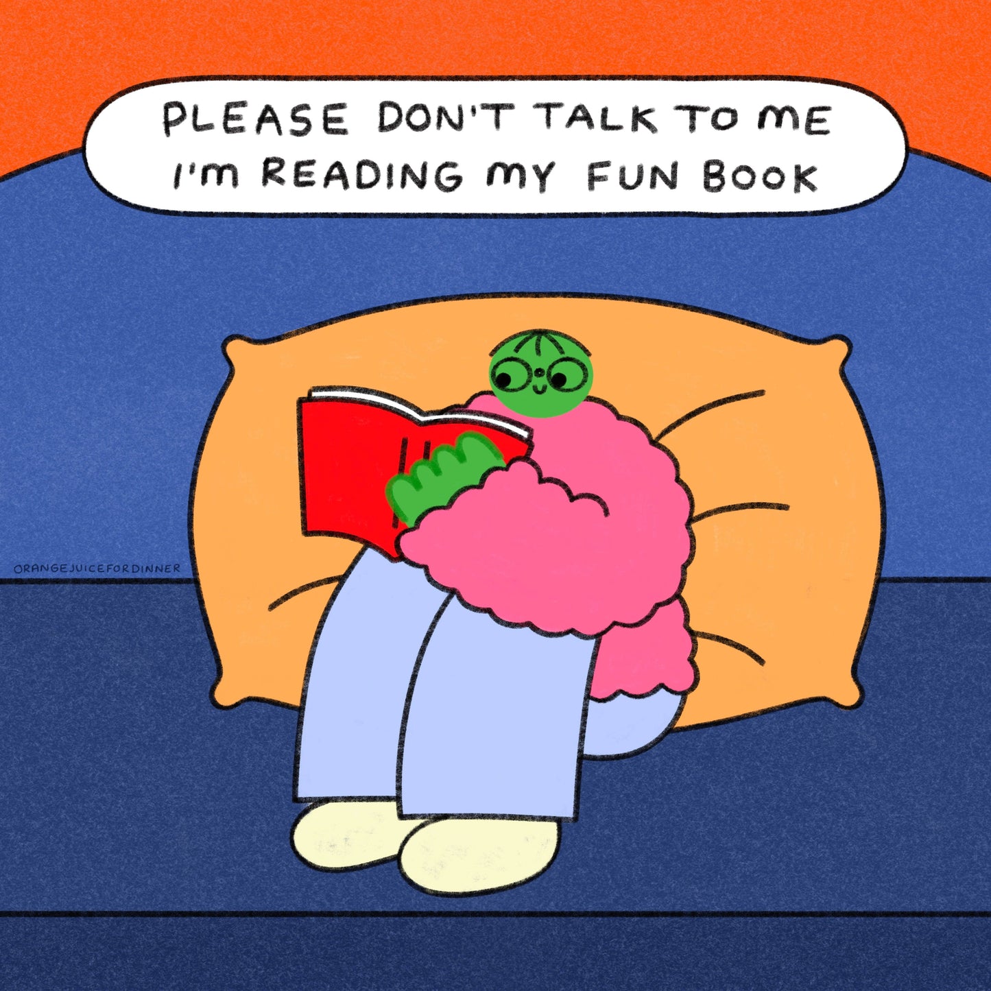 Please Don’t Talk To Me I’m Reading My Fun Book Art Print