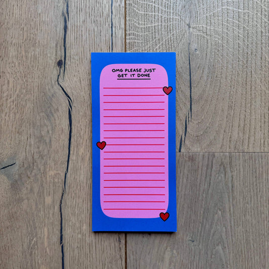 OMG Please Just Get It Done Notepad