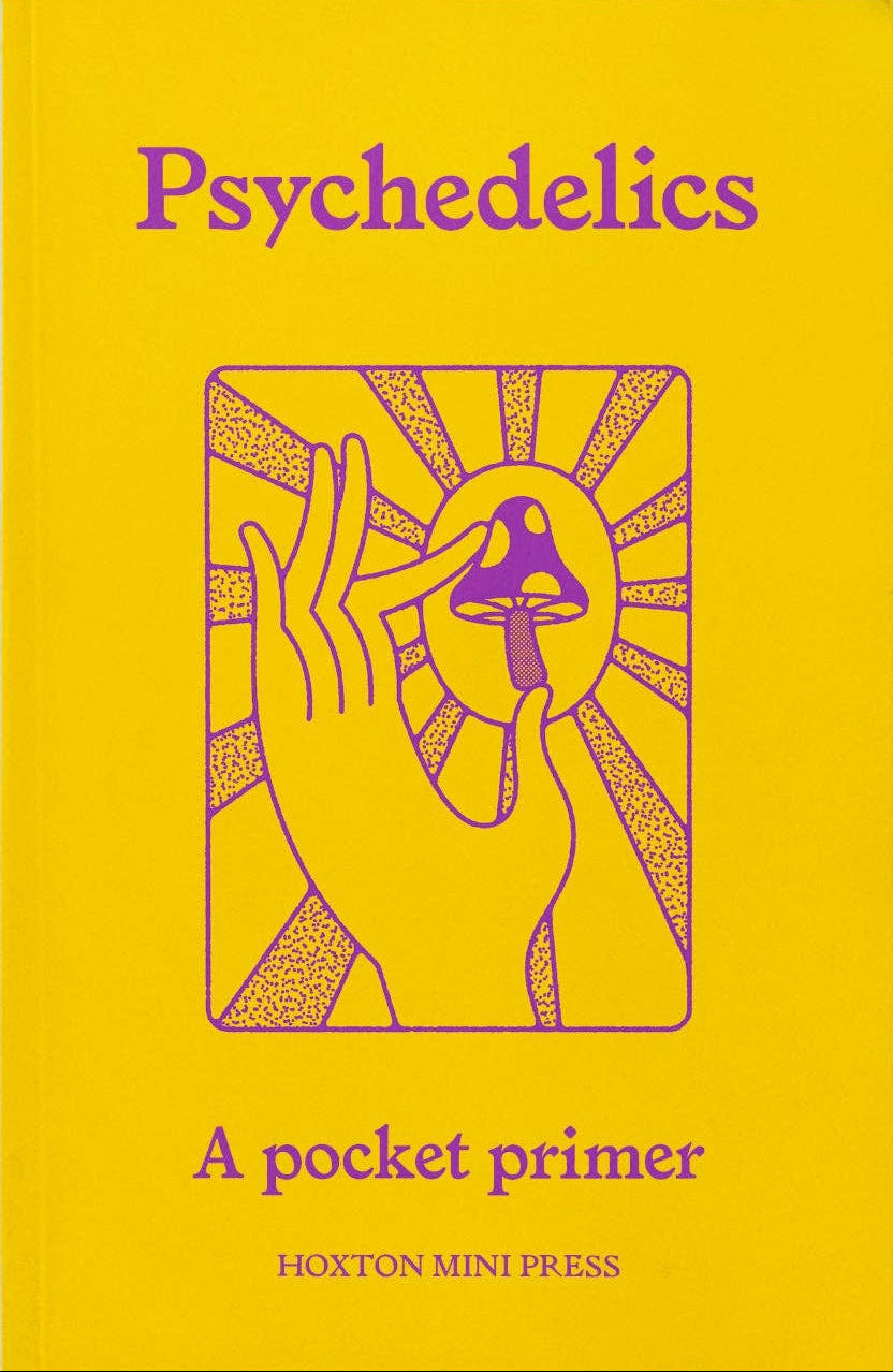 Psychedelics, A Pocket Primer