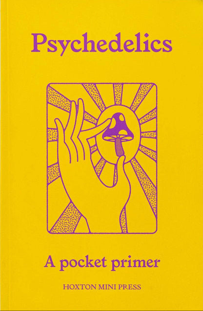 Psychedelics, A Pocket Primer
