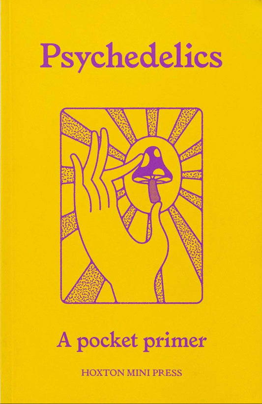 Psychedelics, A Pocket Primer