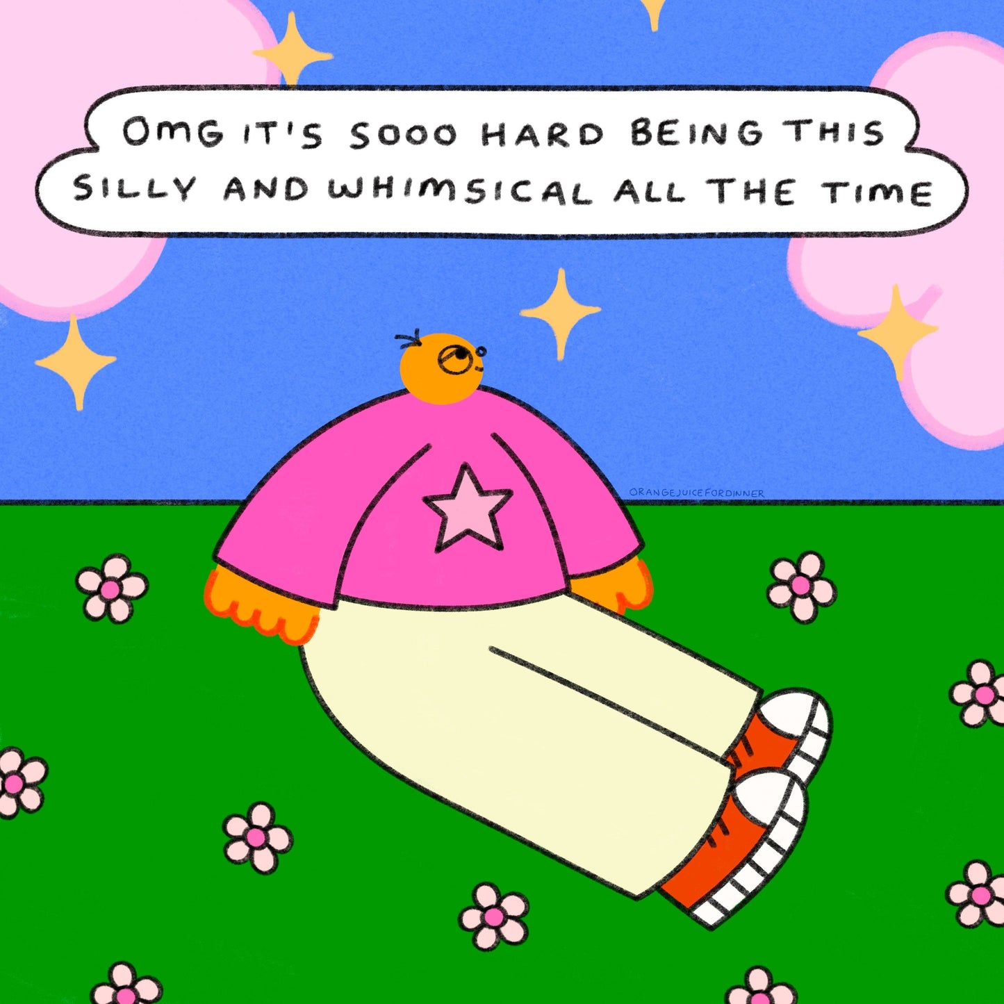 Omg It’s Sooo Hard Being This Silly And Whimsical Art Print