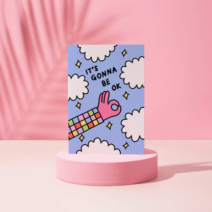 It's Gonna Be OK Greetings Card
