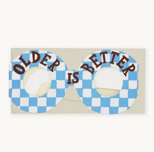 'Older Is Better' Glasses Greetings Card