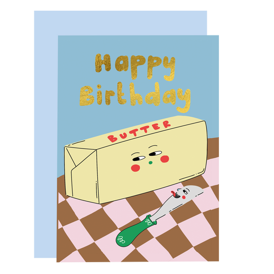 Butter Me Up Birthday Card
