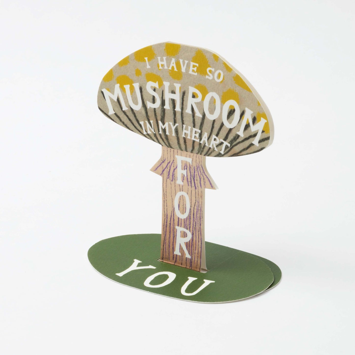 I Have So Mushroom In My Heart For You 3D Card