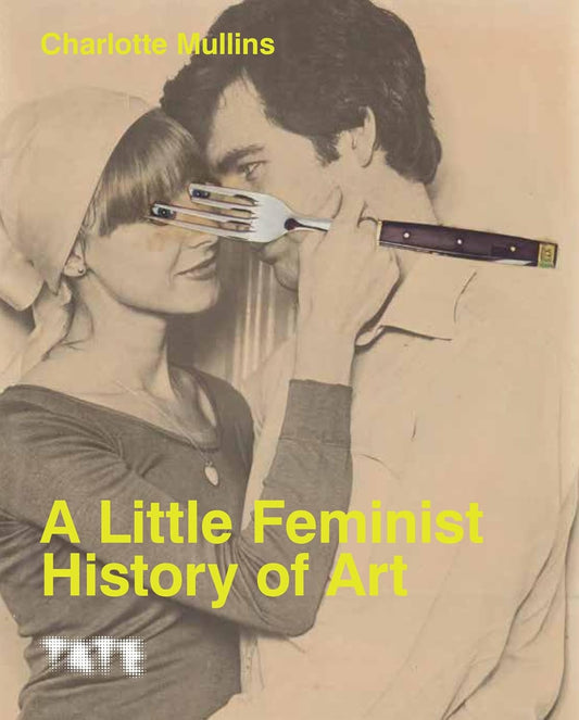 A Little Feminist History Of Art