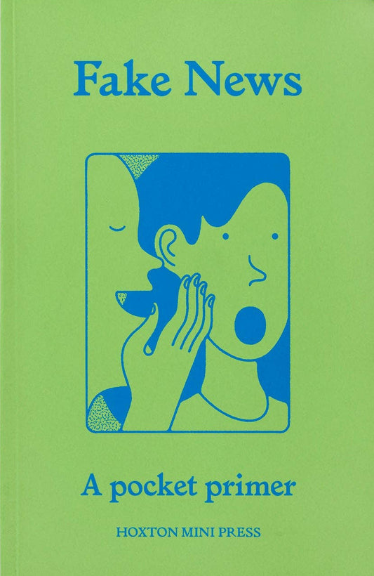 Fake News, A Pocket Primer