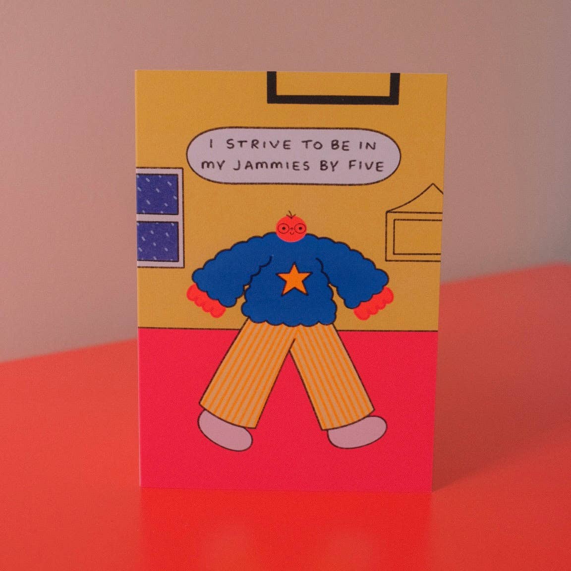 I Strive To Be In My Jammies By Five Greetings Card