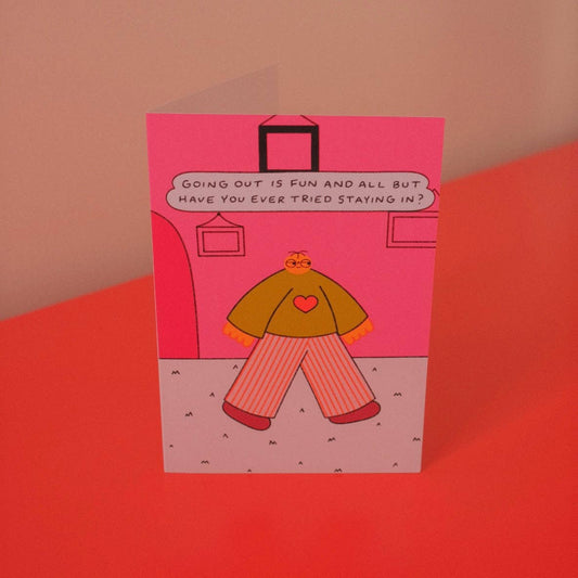 Staying In Greetings Card