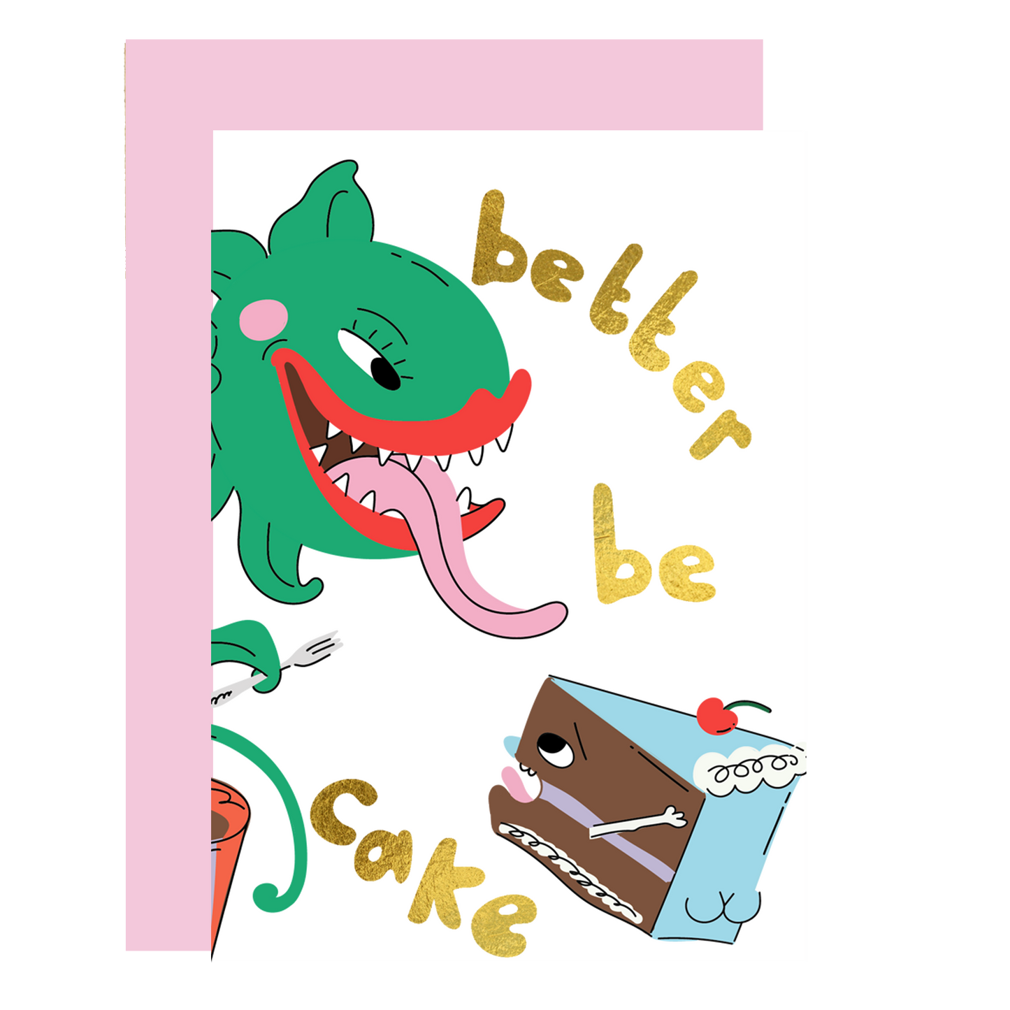 There Better Be Cake Birthday Card