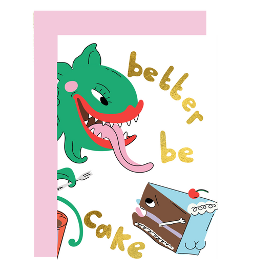 There Better Be Cake Birthday Card