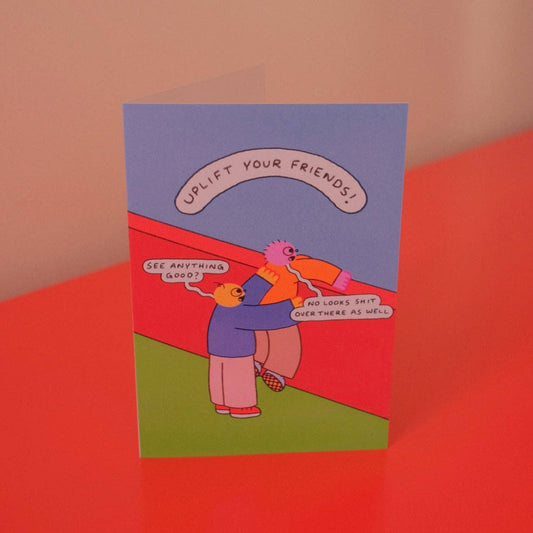 Uplift Your Friends Card